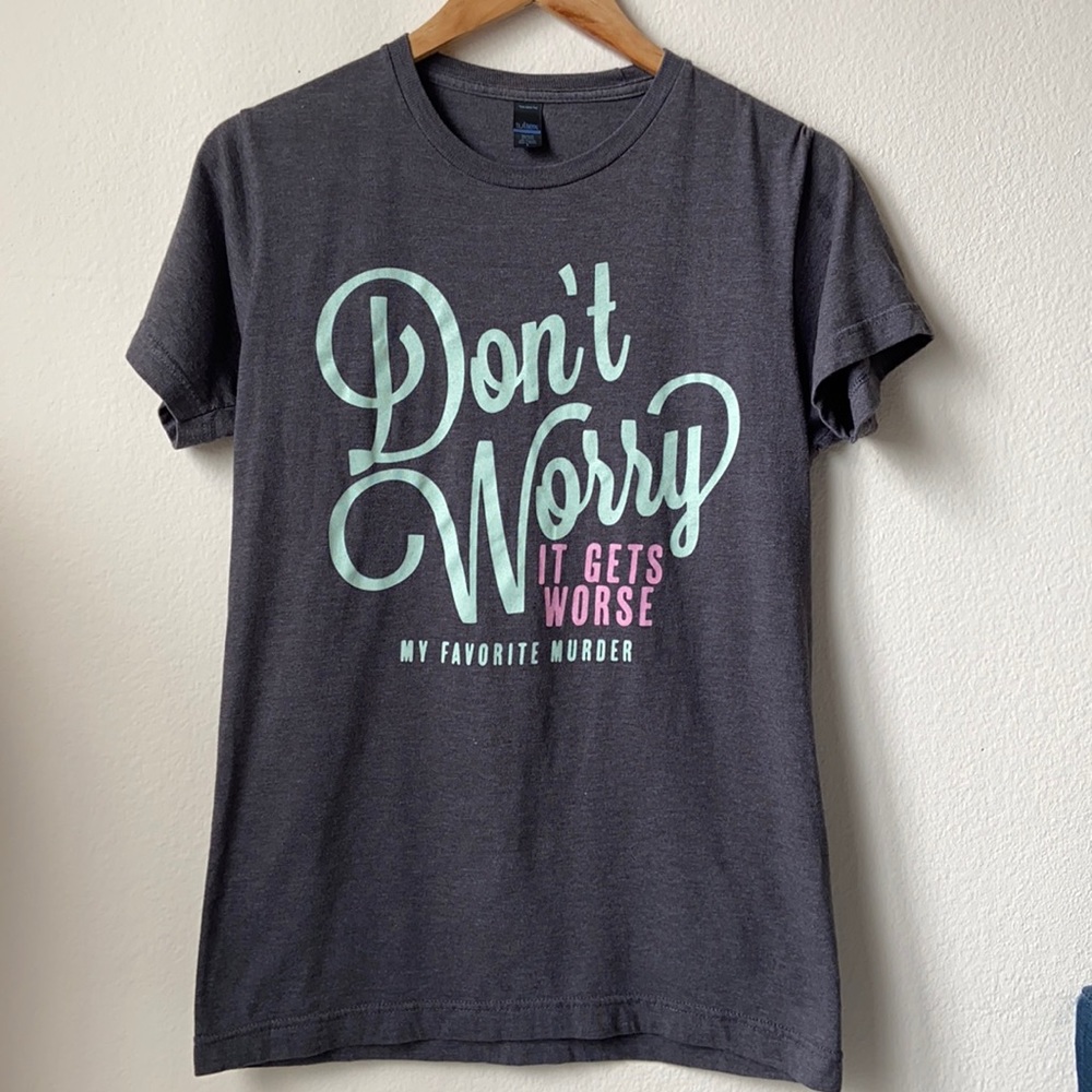 My Favorite Murder Shirt - Murderino T-Shirt